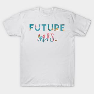 Future Mrs. Floral T-Shirt